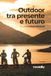 Outdoor Icecat Outdoor tra presente e futuro