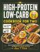 High-Protein Low-Carb Cookbook for Two