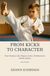 From Kicks to Character: How Martial Arts Shapes Active Children into Stable Adults