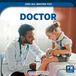 Doctor Jobs All Around You- Doctor Hardcover