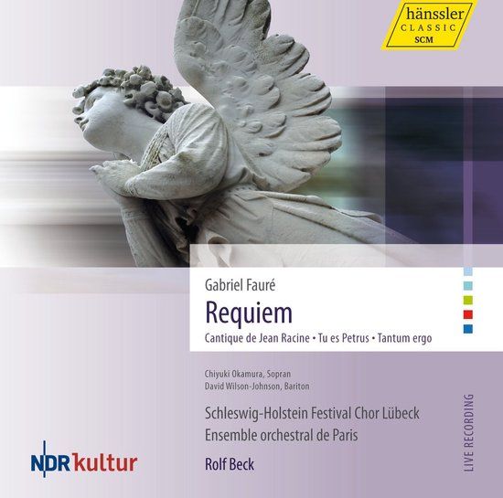 Outhere Hänssler Classic Fauré: Requiem | Cantique De Jean Racine | Tu Es Petrus | Tantum Ergo (CD)