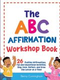 The ABC Affirmation Workshop Book Paperback