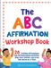 The ABC Affirmation Workshop Book Paperback
