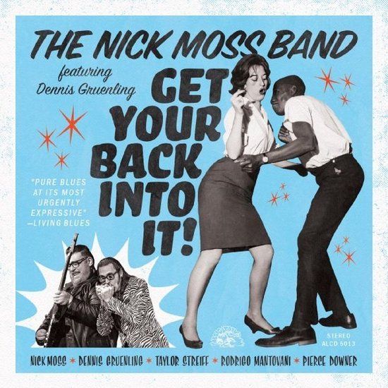 Nick & Dennis Gruenling Moss - Get Your Back Into It (CD) - Releasedatum: 14 juli 2023