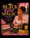 Black Girl Magic By Author Alisha White
