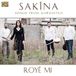 Sonic Rendezvous Sakîna - Roye Mi- Songs From Kurdistan (CD)
