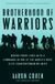 Brotherhood of Warriors: Behind Enemy Lines with a Commando in One of the World's Most Elite Counterterrorism Units