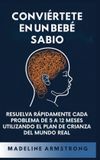 Conviértete Libri GmbH Conviértete en un Bebé Sabio