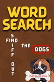 FIND THE DOGS. Word Search Book