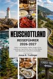 NEUSCHOTTLAND REISEFÜHRER 2026–2027