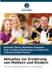 Aktuelles Verlag Unser Wissen Aktuelles zur Ernährung von Müttern und Kindern Paperback