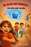 Un día del revés: El club del enigma