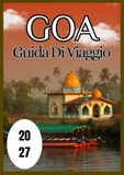 Goa Goa Guida di viaggio 2027
