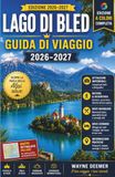 LAGO DI BLED GUIDA DI VIAGGIO 2026–2027