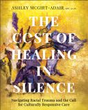 The Wiley-VCH GmbH The Cost of Healing in Silence Paperback