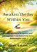 Awaken the Joy Within You