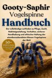 Gooty-Saphir-Vogelspinne Handbuch