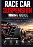 RACE Libri GmbH RACE CAR SUSPENSION TUNING GUIDE