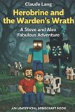 Herobrine Independently Published Mine, Craft, Survive- Herobrine and the Warden's Wrath