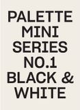 Palette Viction Workshop Ltd Palette Mini Series 01: Black & White
