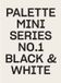 Palette Viction Workshop Ltd Palette Mini Series 01: Black & White
