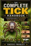 THE Independently Published The Complete Tick Handbook