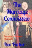 The Marriage Connoisseur: Becoming a Romance Aficionado