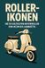 Roller-Ikonen: FlipFlop Roller-Ikonen: Die 50 kultigsten Motorroller von Vespa bis Lambretta