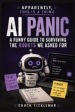 Apparently, Independently Published Apparently, This Is a Thing: AI & I’m Not Emotionally Prepared Paperback