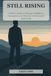 Still Rising: A Man's Guide to Energy, Confidence, Connection, and Purpose in the Second Half of Life