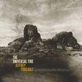 Universal Jeffrey Foucault - The Universal Fire