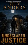 Undeclared Justice