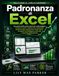 Padronanza di Excel: Una guida pratica passo passo per padroneggiare formule, funzioni, tabelle pivot, dashboard, analisi dei dati, automazione, Power ... artificiale e reporting professionale.