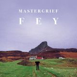Fey Mastergrief - Fey
