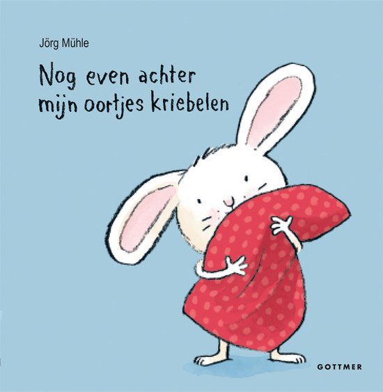 Gottmer Nog even achter mijn oortjes kriebelen - Jorg Muhle (Hardcover)