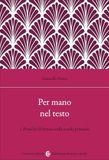 Per mano nel testo. Pratiche di lettura nella scuola primaria (Vol. 1)