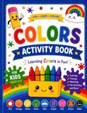 My First Colors Activity Book for Kids Ages 3-6