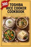 Toshiba Rice Cooker Cookbook