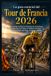 La Tour de Francia 2026: La guía esencial