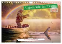 Calvendo Angeln wie im Traum (Wandkalender 2027 DIN A4 quer)