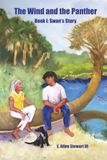 The Wind and the Panther: Book I: Swan's Story