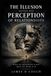 The Illusion Within Our Perception of Relationships