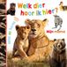Welk Veltman Uitgevers B.V. Welk dier hoor ik hier? - Mijn mama