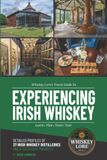 Whiskey Lore Irish Whiskey Travel Guide
