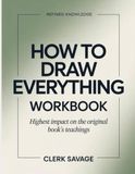 Refined Knowledge How to Draw Everything: Highest Impact on the Original Book’s Teachings