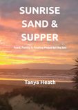 Sunrise, Sand & Supper: Family, Food & Finding Peace by the Sea
