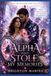 The Alpha Who Stole My Memories: A Dark Shifter Romance with Fated Mates, Memory Magic, Forbidden Bloodline, Protective Alpha, Pack Betrayal, Revenge and Slow-Burn Redemption (Book 2)