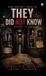They Libri GmbH They Did Not Know Hardcover