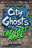 The Last Mark: This was never just about one city. (City Ghosts Book 10)