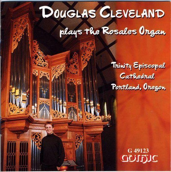 Douglas Cleveland Plays The Rosales Organ
